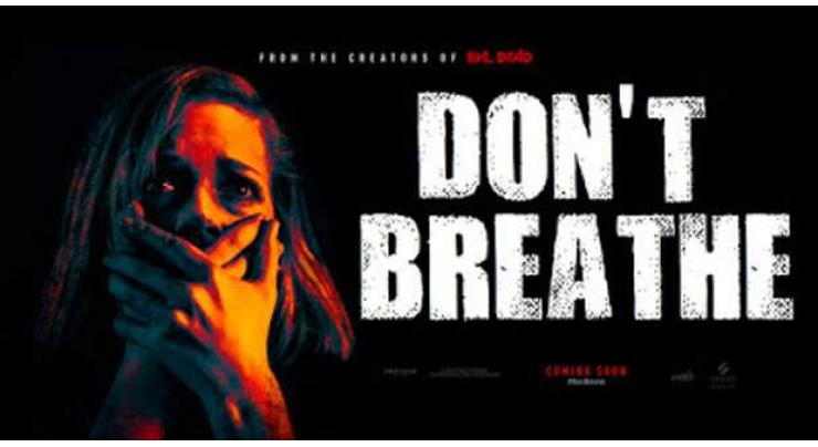 ‘Don’t Breathe’ knocked out all at Hollywood Box Office