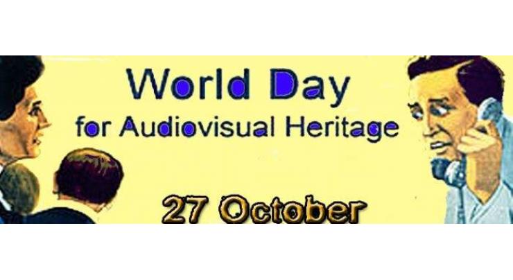 World Day for 'Audiovisual Heritage' to be observed tomorrow 