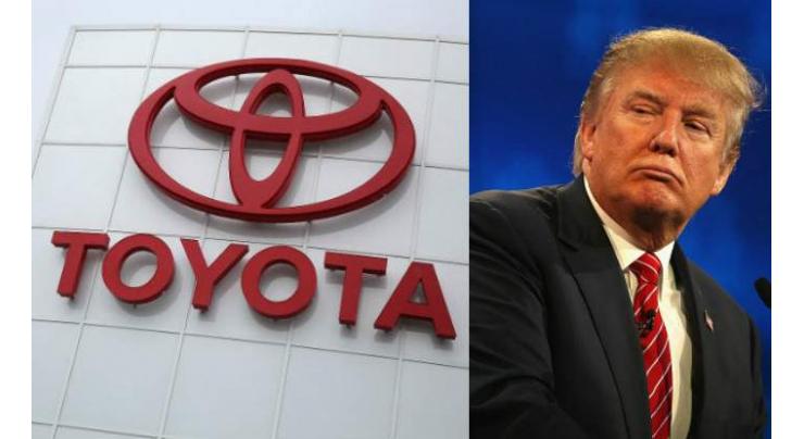 Trump threatens Toyota over Mexico factory plans 
