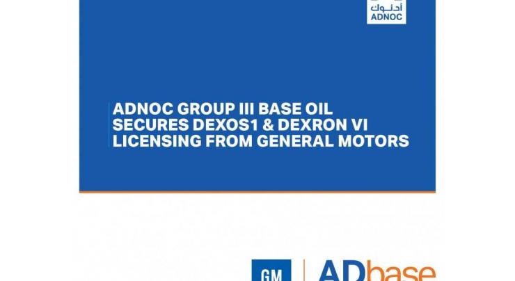 ADNOC Group III base oil secures dexos1  licensing from General Motors