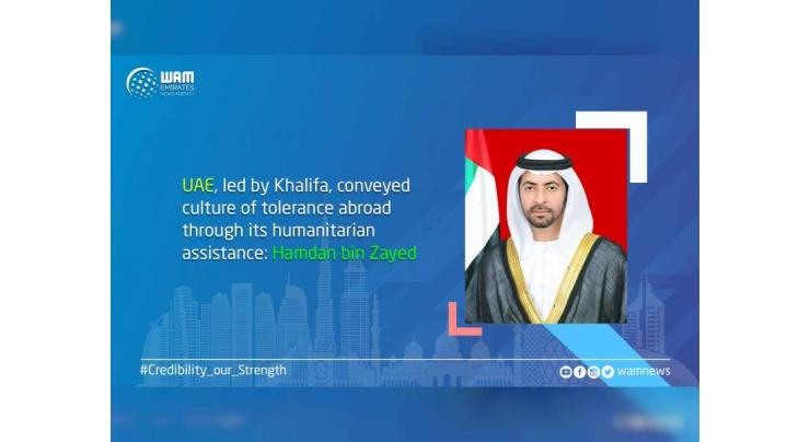 UAE, led by Khalifa, conveyed culture of tolerance abroad through its humanitarian assistance: Hamdan bin Zayed