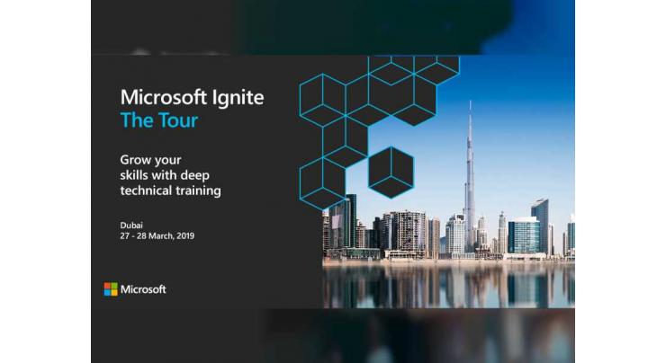 Dubai to host &#039;Microsoft Ignite&#039; conference on 27th March