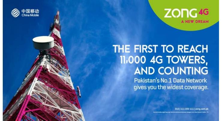 Zong 4G becomes the firstandonly operator to surpass 11,000 4G cell sites across the Country