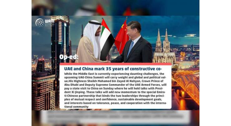 ‘Op-ed:’ UAE and China mark 35 years of constructive cooperation, development and stability