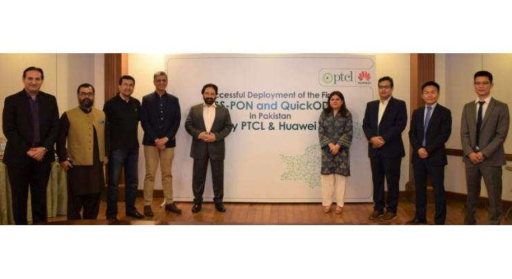 PTCL in collaboration with Huawei deploys first XGS-PON and QuickODN in Pakistan