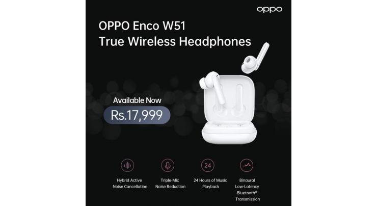 OPPO launches Enco W51 headphones loaded with exciting features like active noise cancellation and wireless charging