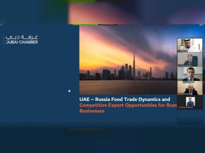 غرفة دبي تستعرض الفرص الاستثمارية مع روسيا في مجال تجارة المواد الغذائية 