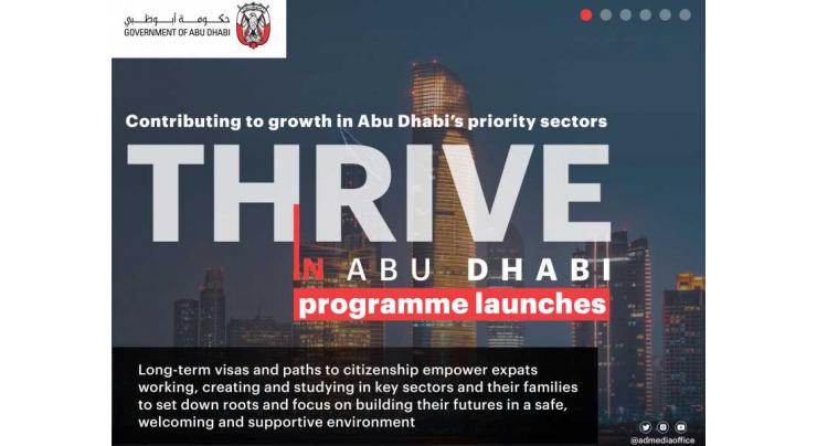 &#039;Thrive in Abu Dhabi&#039; programme launched to attract global talent to settle in emirate