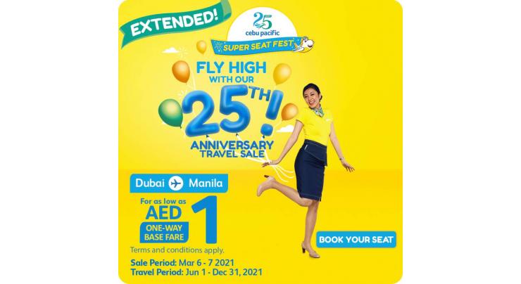 EXTENDED TREAT: Dubai-Manila flights as low as AED1 still up for grabs in Cebu Pacific’s Super Seat Fest!