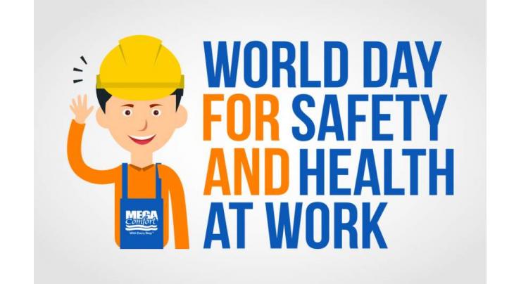 World Day for Safety and Health at Work to be marked tomorrow
