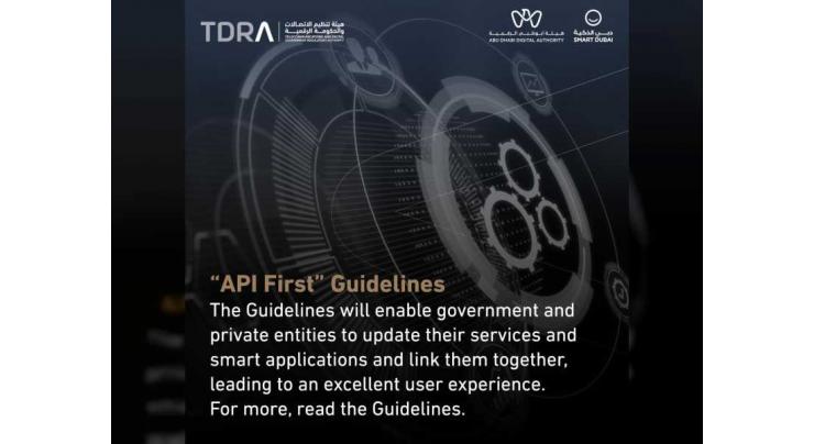 ++ Wait for Arabic ++ SENT TO INE FOR EDIT ++ TDRA issues &#039;API First&#039; guidelines