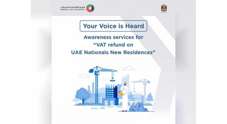 FTA launches new services to ease VAT refund process for Emiratis building new residences