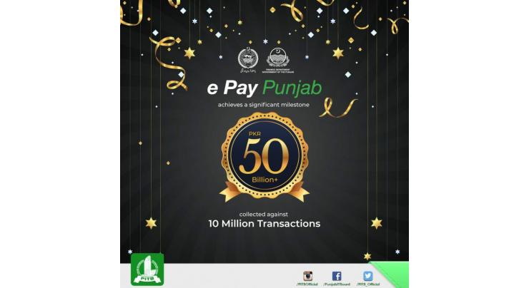 e-Pay Punjab achieves a Major Milestone: PKR 50 Billion+ Collected