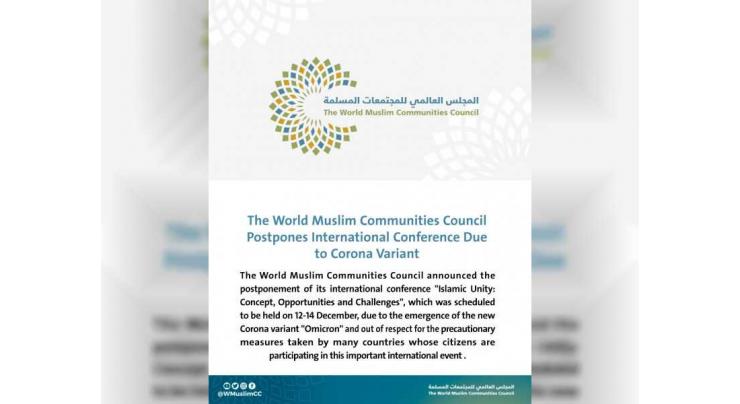 World Muslim Communities Council postpones its international conference