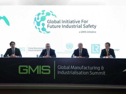 قمة الصناعة و التصنيع و&quot; اليونيدو&quot; و &quot;لويدز ريجستر&quot; تطلق المبادرة العالمية لمستقبل السلامة الصناعية