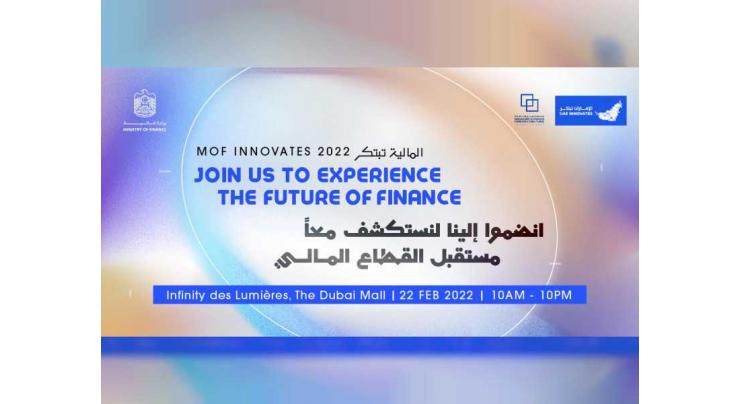 Ministry of Finance organises ‘MoF Innovates 2022: Journey into Future of Finance’ as part of UAE Innovation Month 2022
