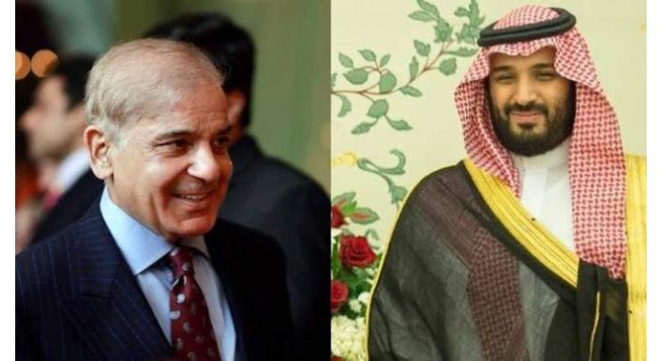 PM Shehbaz Sharif , Saudi Crown Prince agree to further solidify bilateral ties
