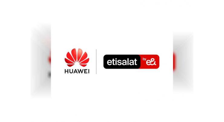 etisalat by e&amp; collaborates with Huawei to introduce Anywhere, Anytime Mobile Portable Private Network Connectivity