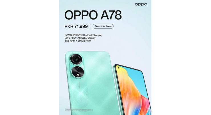 Leading the Pack: OPPO A78 Sets the Standard for Style and Power – Pre-orders now open