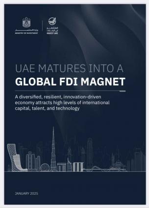 UAE targets AED1.3 trillion in cumulative FDI in six years: Ministry of Investment