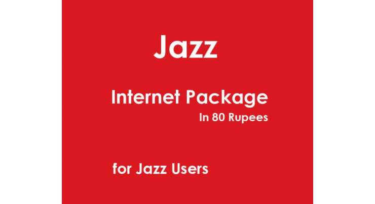 Jazz Internet Package In 80 Rupees For Jazz Users