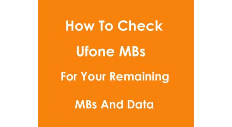 How To Check Ufone MBs For Your Remaining MBs And Data