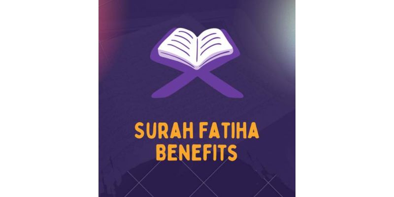 Surah Fatiha Benefits
