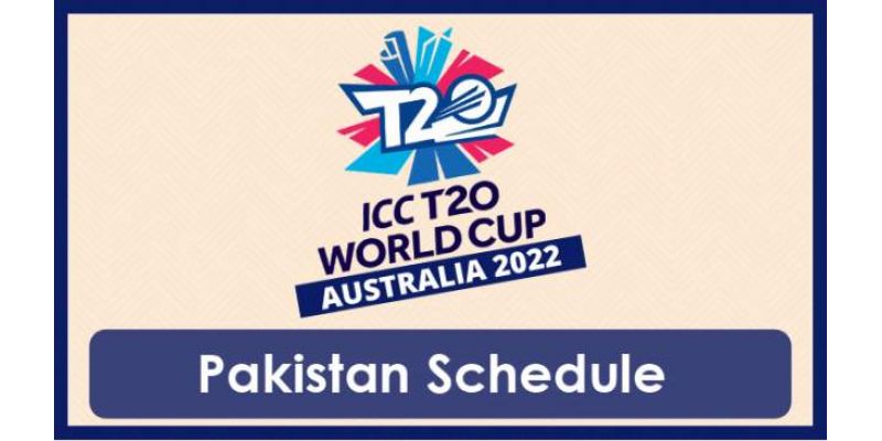 ICC T20 World Cup Pakistan Schedule 2022, Date, Time, Venue, Fixtures