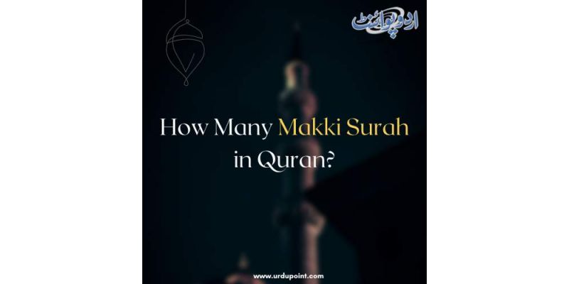 How Many Makki Surah In Quran?
