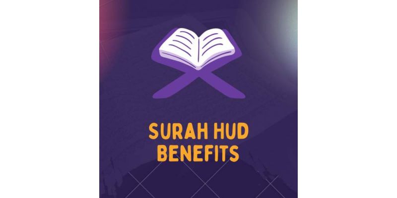 Surah Hud Benefits In Urdu For All