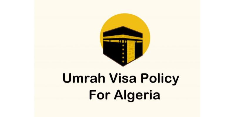 Umrah Visa Policy For Algeria