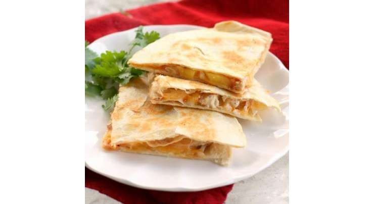 Chicken Quesadilla Recipe In Urdu