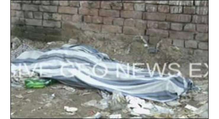 لاہور، مختلف مقامات سے دو لاشیں برآمد