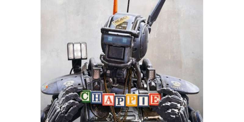 ہالی ووڈفلم ”Chappie “06مارچ کو سینما گھروں کی زینت بنے گی