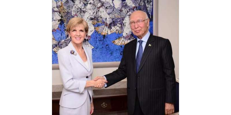 آسٹریلوی وزیرخارجہ اور سرتاج عزیز کی ملاقات ٗمعاشی اور تجارتی روابط ..
