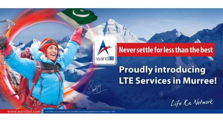 Warid Launches LTE Services In Murree