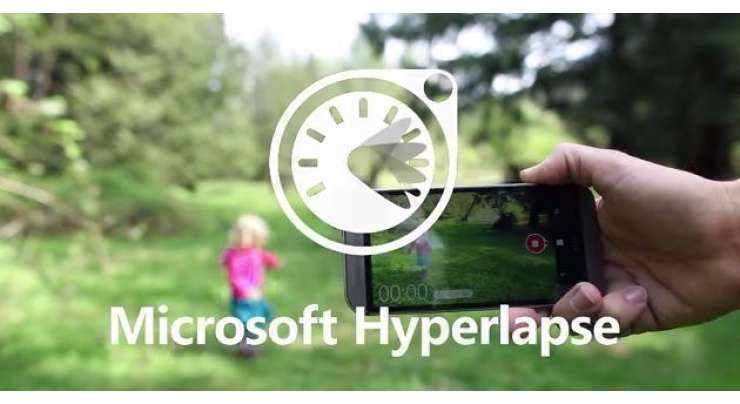 Microsoft Launches Hyperlapse