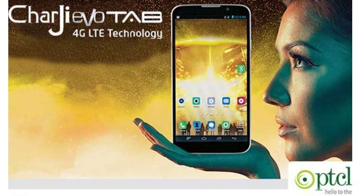 PTCL Introduces CharJi EVO LTE Tab