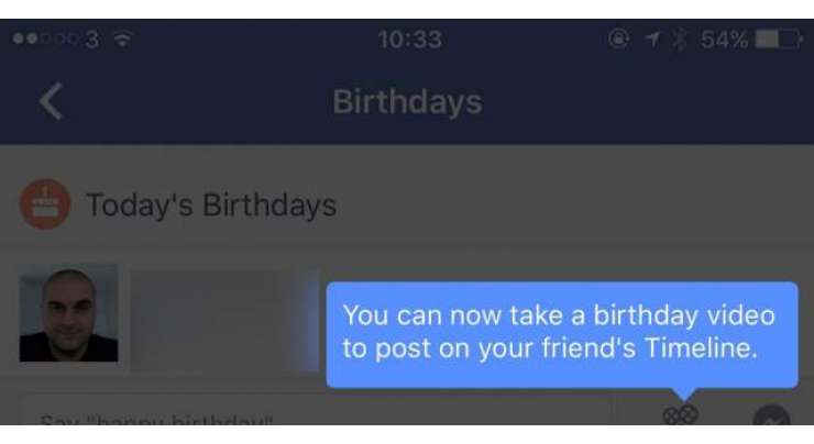 Facebook Is Letting Some Mobile Users Say Happy Birthday With A Video Message