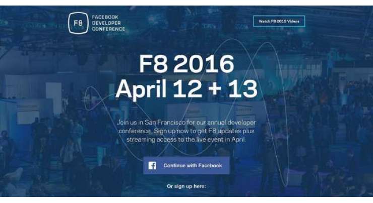Facebook Announces Next F8 Developer Conference Will Be Held On April 12 13