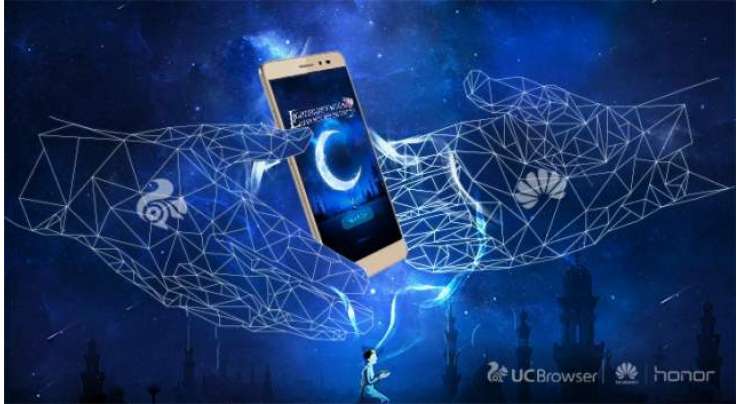 UC Browser Huawei Honor Collaborates In UCRamadan Pakistan Campaign